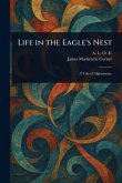 Life in the Eagle's Nest Life in the Eagle's Nest
