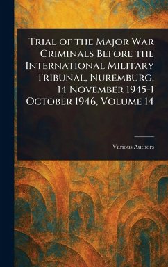 Cover Trial of the Major War Criminals Before the International Military Tribunal, Nuremburg, 14 November 1945-1 October 1946, Volume 14