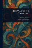 The War of the Carolinas The War of the Carolinas