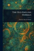 The Old English Herbals The Old English Herbals