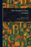 On Translating Homer On Translating Homer