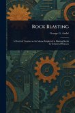 Rock Blasting Rock Blasting