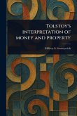 Tolstoy's Interpretation of Money and Property