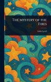 The Mystery of the Fires The Mystery of the Fires