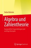 Algebra und Zahlentheorie Algebra und Zahlentheorie