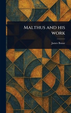 Cover Malthus and His Work