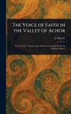 The Voice of Faith in the Valley of Achor The Voice of Faith in the Valley of Achor