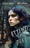 Attend the Dead