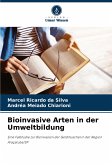 Bioinvasive Arten in der Umweltbildung Bioinvasive Arten in der Umweltbildung