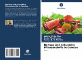 Reifung und sekundäre Pflanzenstoffe in Gemüse Reifung und sekundäre Pflanzenstoffe in Gemüse