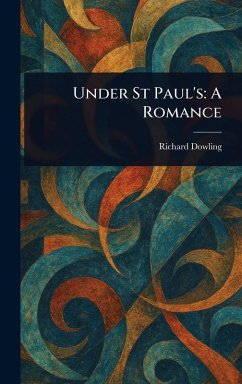 Under St Paul's - Dowling, Richard