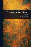 Queens of Old Spain Queens of Old Spain