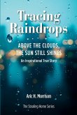 Tracing Raindrops Tracing Raindrops