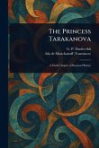 The Princess Tarakanova The Princess Tarakanova