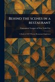 Behind the Scenes in a Restaurant Behind the Scenes in a Restaurant