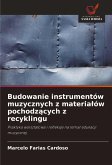 Budowanie instrumentów muzycznych z materia¿ów pochodz¿cych z recyklingu