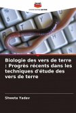 Biologie des vers de terre : Progrès récents dans les techniques d'étude des vers de terre Biologie des vers de terre : Progrès récents dans les techniques d'étude des vers de terre