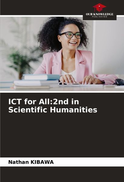 ICT for All:2nd in Scientific Humanities ICT for All:2nd in Scientific Humanities