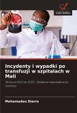 Incydenty i wypadki po transfuzji w szpitalach w Mali Incydenty i wypadki po transfuzji w szpitalach w Mali