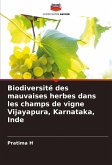Biodiversité des mauvaises herbes dans les champs de vigne Vijayapura, Karnataka, Inde