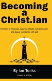 Becoming a Christ.ian (eBook, ePUB)