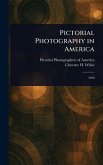 Pictorial Photography in America Pictorial Photography in America