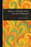 What a Young Wife Ought to Know