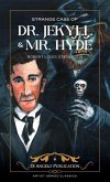 The Strange Case of Dr. Jekyll and Mr. Hyde The Strange Case of Dr. Jekyll and Mr. Hyde