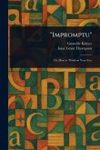 "Impromptu" "Impromptu"