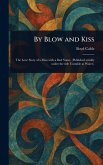 By Blow and Kiss By Blow and Kiss