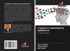 L'ipnosi in odontoiatria pediatrica L'ipnosi in odontoiatria pediatrica