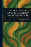 Rodent Control Aided by Emergency Conservation Work Rodent Control Aided by Emergency Conservation Work
