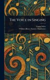 The Voice in Singing The Voice in Singing