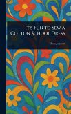 It's Fun to Sew a Cotton School Dress