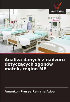 Analiza danych z nadzoru dotycz¿cych zgonów matek, region ME - Adou, Amankon Prusse Remane