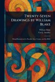 Twenty-Seven Drawings by William Blake