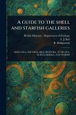 A Guide to the Shell and Starfish Galleries