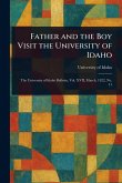 Father and the Boy Visit the University of Idaho Father and the Boy Visit the University of Idaho