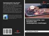 Entrepreneurship: new horizons and contemporary challenges Entrepreneurship: new horizons and contemporary challenges
