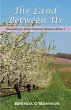 The Land Between Us - Bild 1