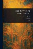The Battle of Gettysburg The Battle of Gettysburg