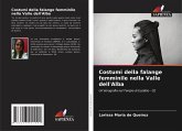 Costumi della falange femminile nella Valle dell'Alba Costumi della falange femminile nella Valle dell'Alba