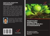 PRAKTYCZNY PODR¿CZNIK EKOLOGIA RO¿LIN I FITOGEOGRAFIA PRAKTYCZNY PODR¿CZNIK EKOLOGIA RO¿LIN I FITOGEOGRAFIA