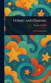 Doing and Daring Doing and Daring