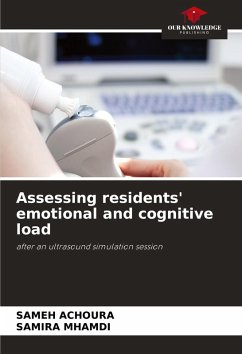 Assessing residents' emotional and cognitive load - ACHOURA, Sameh;Mhamdi, Samira