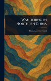 Wandering in Northern China Wandering in Northern China