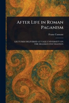 After Life in Roman Paganism - Cumont, Franz