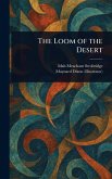 The Loom of the Desert The Loom of the Desert