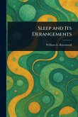 Sleep and Its Derangements Sleep and Its Derangements