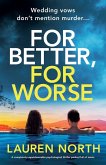 For Better, For Worse For Better, For Worse